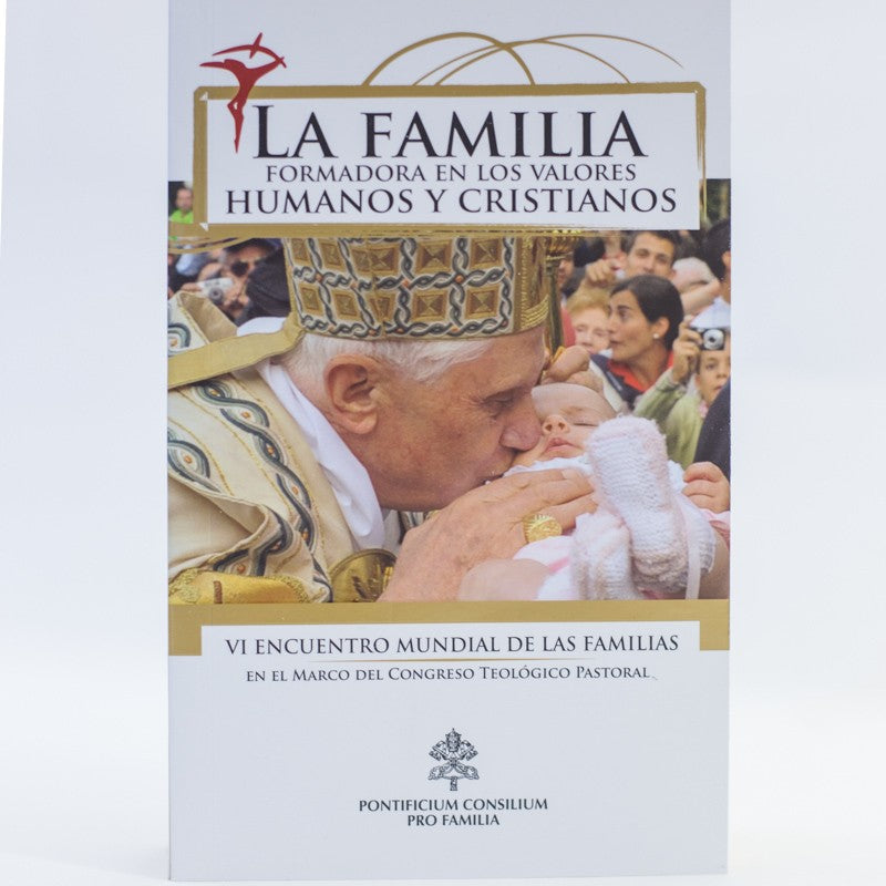 La familia formadora en los valores humanos y cristianos