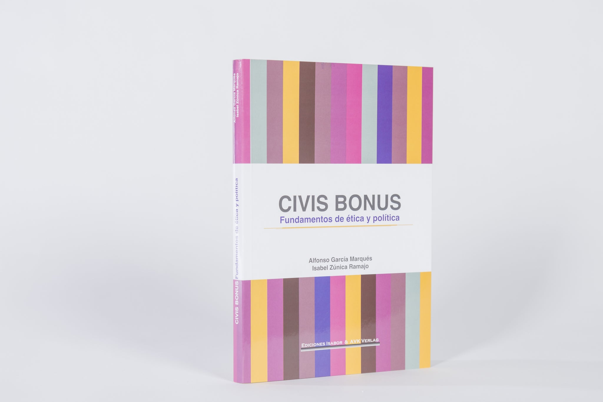 Civis bonus. Fundamentos de ética y política.