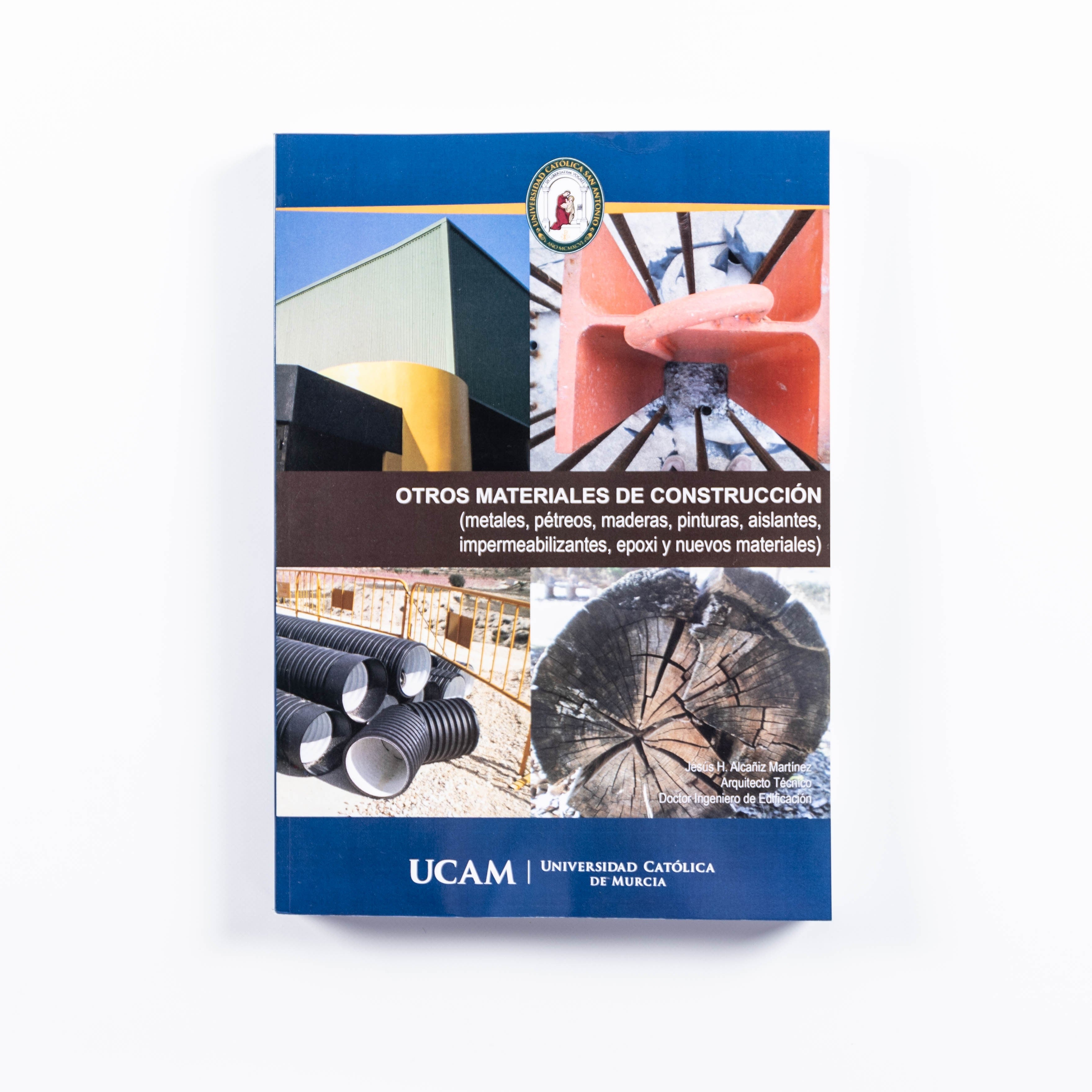 Otros materiales de construcción (metales, pétreos, maderas, pinturas, aislantes, impermeabilizantes, epoxi y nuevos materiales)