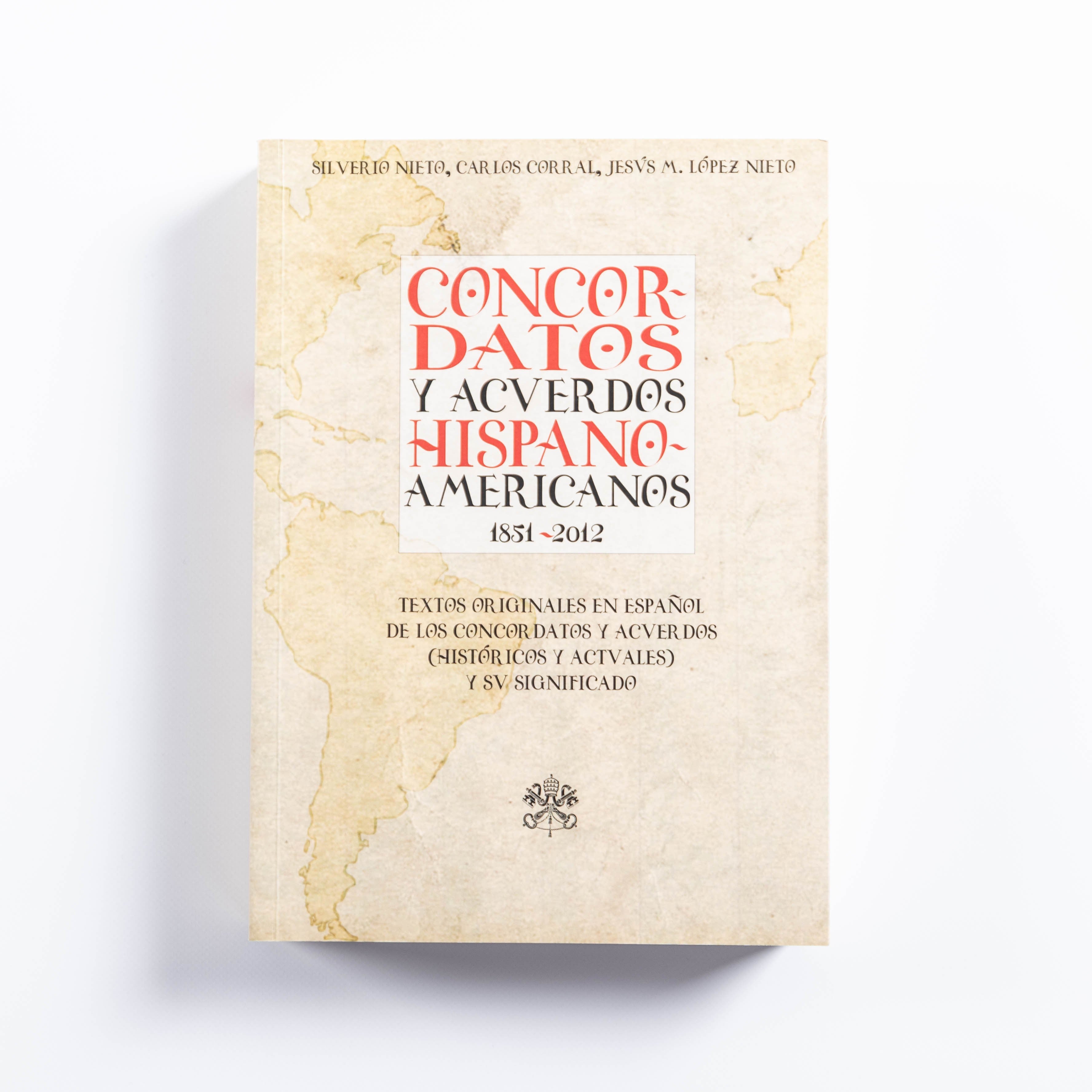 Concordatos y acuerdos hispanoamericanos (1851-2012)