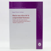 Hacia una ética de la corporeidad humana