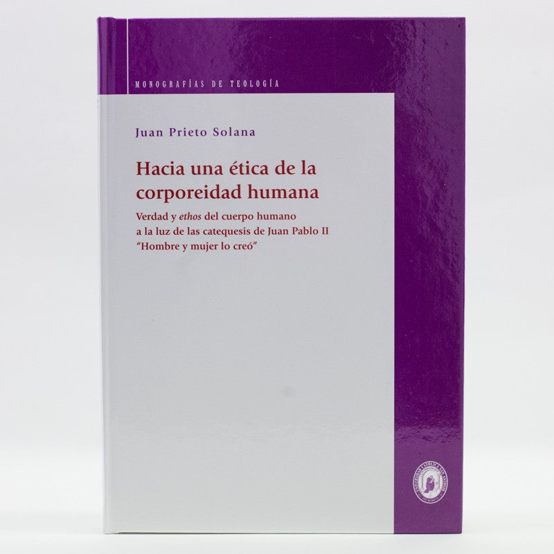 Hacia una ética de la corporeidad humana