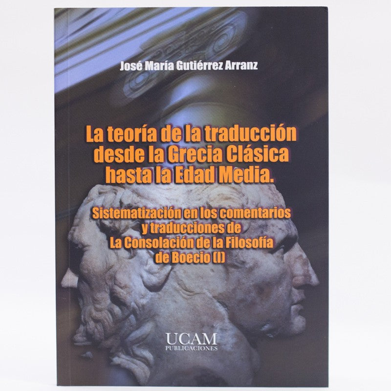 La teoría de la traducción desde la Grecia Clásica hasta la Edad Media (I)